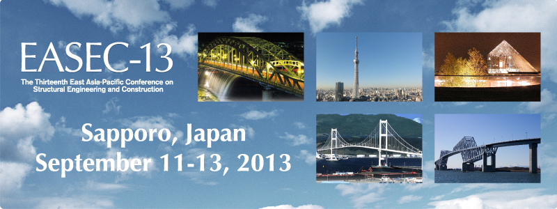 EASEC-13,The Thirteenth East Asia-Pacific Conference on Structural Engineering and Construction,Sapporo, Japan September 11-13, 2013
