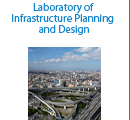 Laboratory of Infrastructure Planning and Design