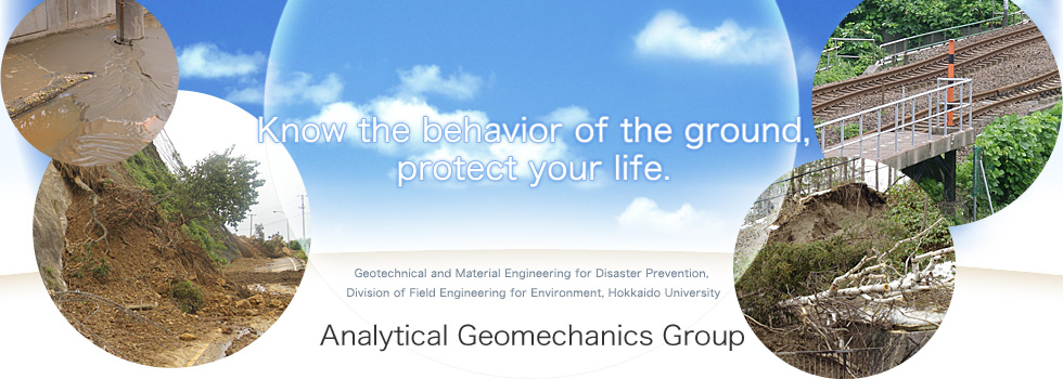 Know the behavior of the ground, protect your life.
Analytical Geomechanics Group
