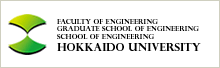 Graduate School and School of Engineering Hokkaido University