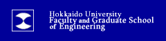 Hokkaido University Faculty and Graduate School of Engineering